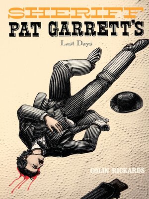 cover image of Sheriff Pat Garrett's Last Days